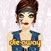 die-away