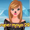 super-maya-29