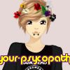 your-psycopath