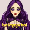 be-immortal