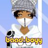 baad--boyy