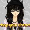 stopyourdream